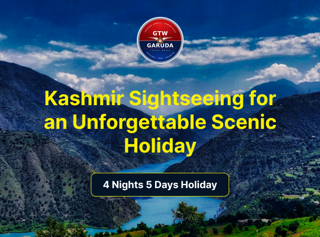 Scenic view of Kashmir mountains and river promoting a 4 nights 5 days sightseeing holiday by GTW Garuda.